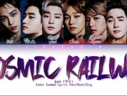 Lirik Lagu “Cosmic Railway” – EXO