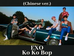 Lirik Lagu Ko Ko Bop (Chinese Ver.) – EXO: Versi Mandarin yang Memikat