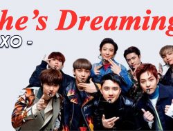 Lirik Lagu She’s Dreaming – EXO