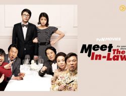 Sinopsis Meet The In Laws: Cinta yang Terhalang Restu Orang Tua