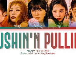 Lirik Lagu “Pushin’ N Pullin'” – Red Velvet: Dinamika dalam Hubungan