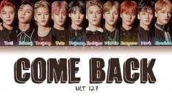 Kembali ke Pelukan dengan Lirik “Come Back” – NCT 127