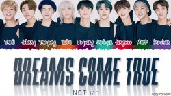 Lirik Lagu “Dreams Come True” – NCT 127